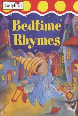 Bedtime rhymes nursery rhyme - bedtime, (nursery