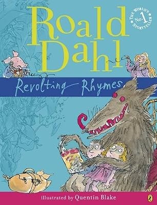 Revolting rhymes dahl roald - revolting,