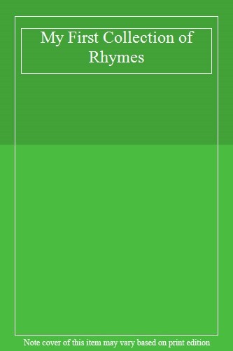 First collection rhymes - collection, rhymes,