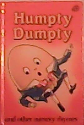 Humpty dumpty and - humpty,