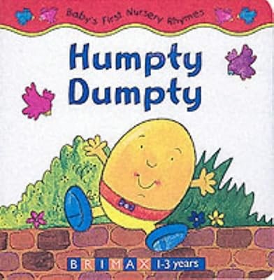 Humpty dumpty babys first - humpty, (babys