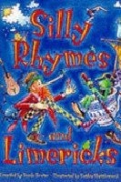 Silly rhymes and limericks - and, limericks,