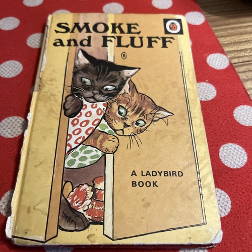 Ladybird book smoke and - and, fluff