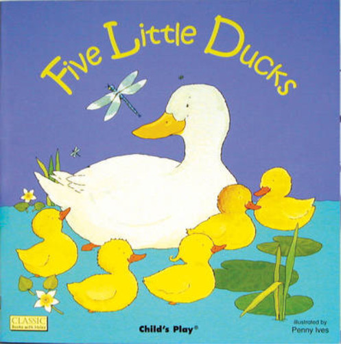Five little ducks classic - five, (classic