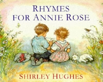 Rhymes for annie rose - annie, hughes